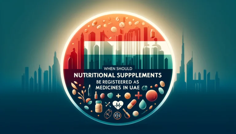 When Should Nutritional Supplements be Registered as Medicines in UAE